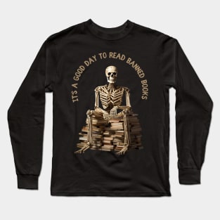 It's a Good Day to Read Banned Books Long Sleeve T-Shirt